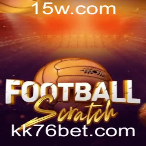 Descubra o Novo Jogo: FootballScratch e Como Jogar com KK76bet
