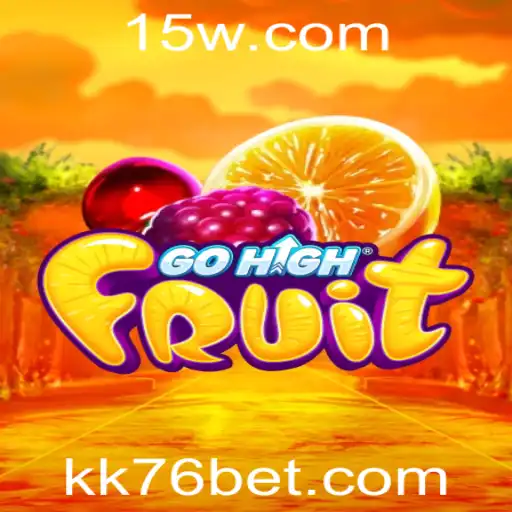 Descubra o Fascinante Mundo de GoHighFruit com KK76bet