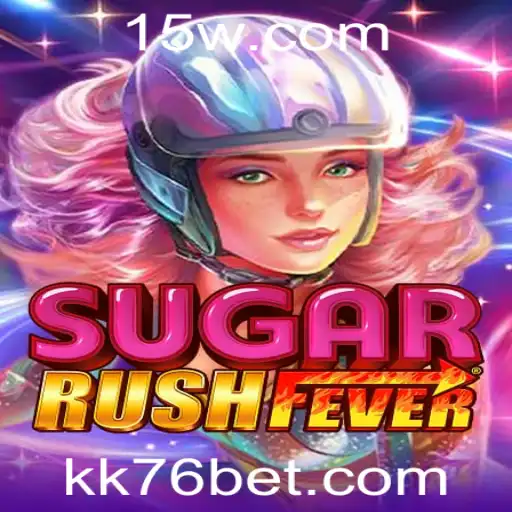 Descubra o Encantamento do Jogo SugarRushFever com KK76bet
