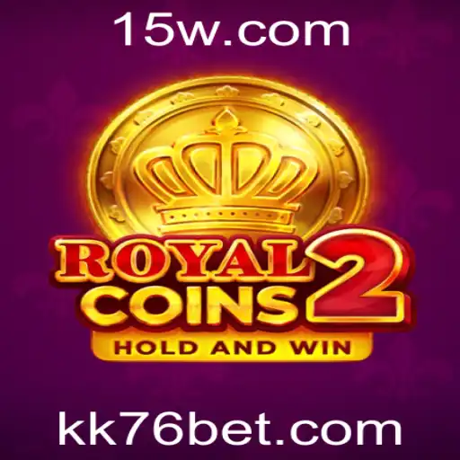 Descubra o Jogo RoyalCoins2 e as Regras do KK76bet